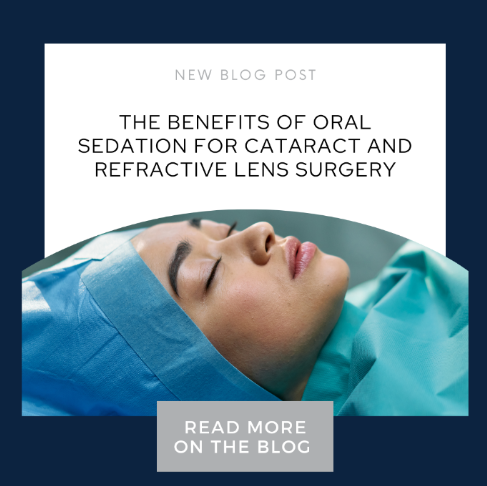 The benefits of oral sedation for cataract and refractive lens surgery.